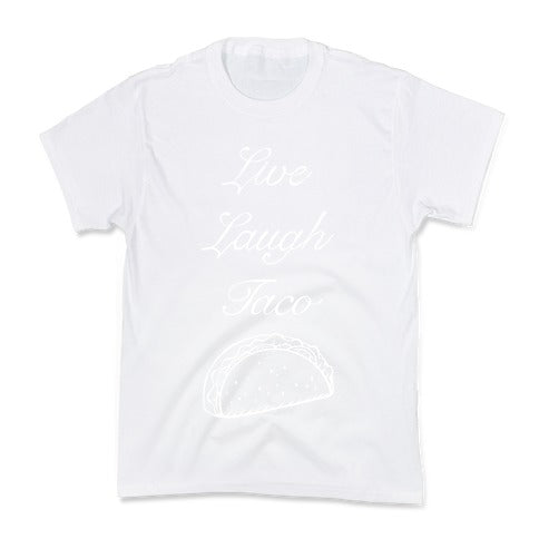 Live Laugh Taco Kid's Tee